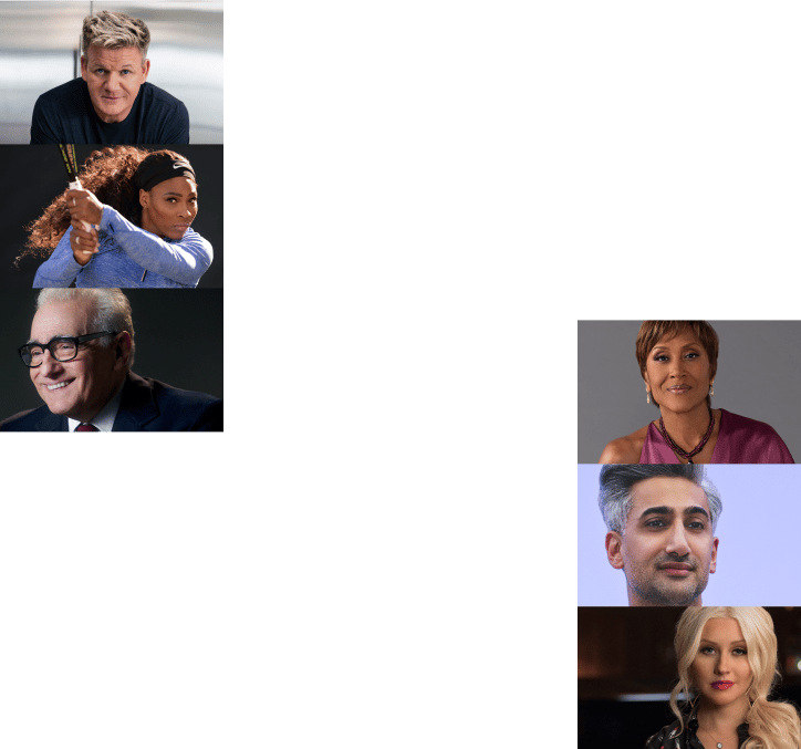 Some instructors: Serena Williams, Martin Scorsese, Gordon Ramsay, Robin Roberts, Tan France, and Christina Aguilera