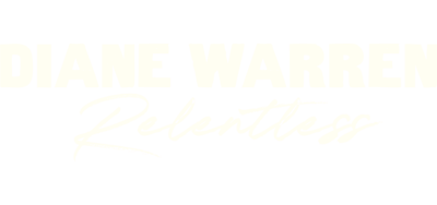 Diane Warren: Relentless