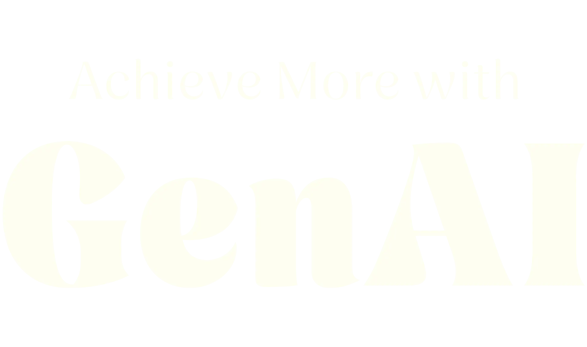 Achieve More With GenAI